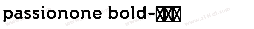 passionone bold字体转换 passionone bold字体转换